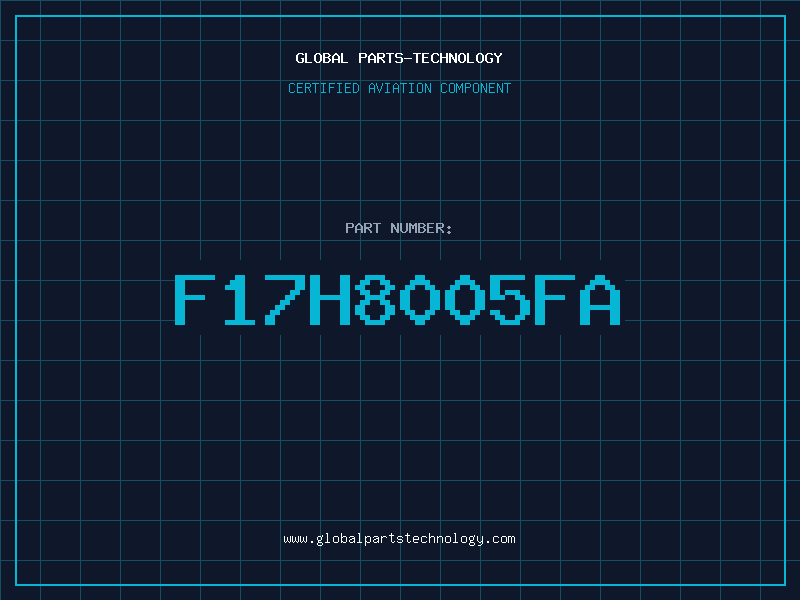 Aviation Part F17H8005FA