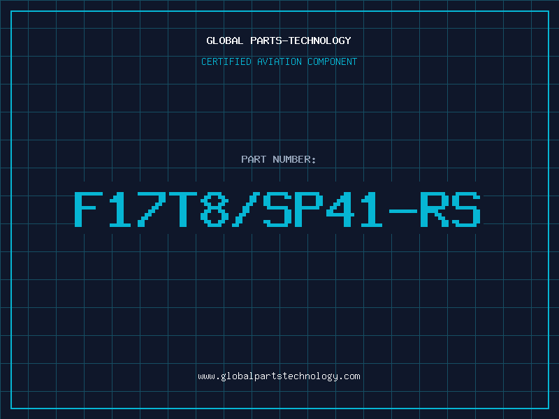 Aviation Part F17T8/SP41-RS