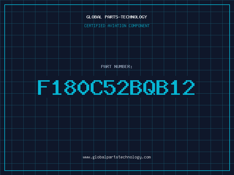 Aviation Part F180C52BQB12