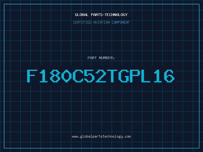 Aviation Part F180C52TGPL16