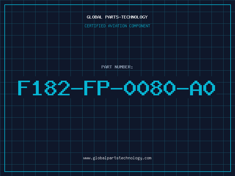 Aviation Part F182-FP-0080-A0