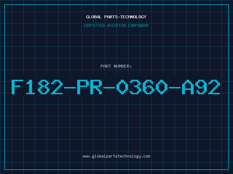 Aviation Part F182-PR-0360-A92
