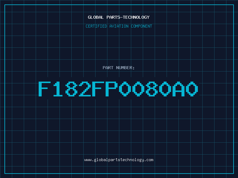 Aviation Part F182FP0080A0