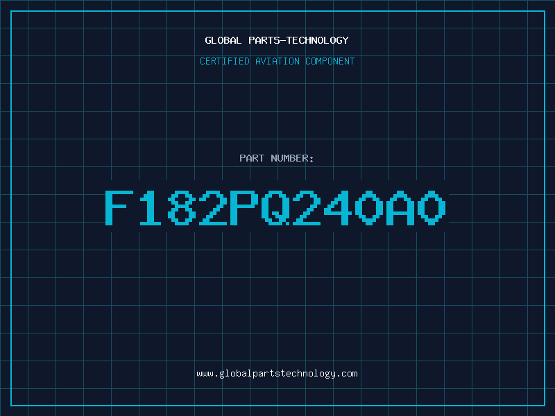 Aviation Part F182PQ240A0