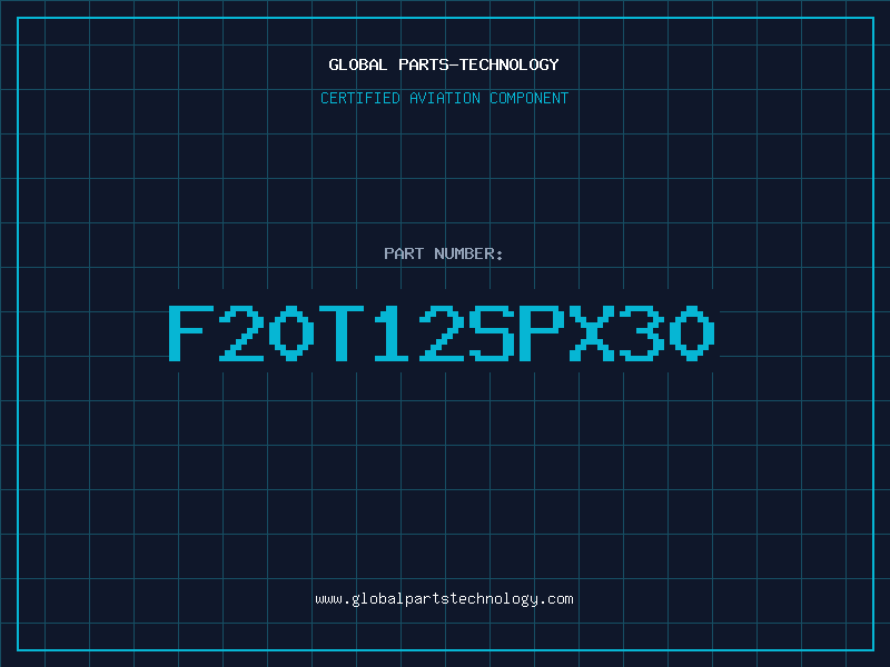 Aviation Part F20T12SPX30