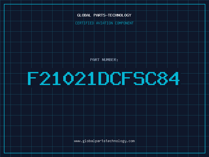 Aviation Part F21021DCFSC84