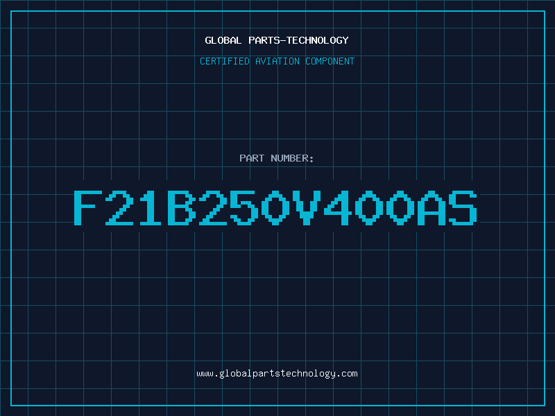 Aviation Part F21B250V400AS