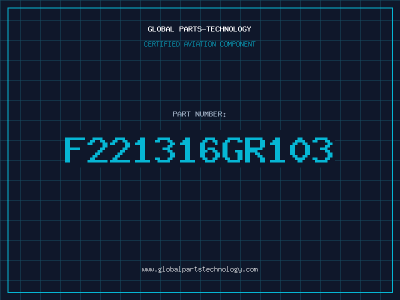 Aviation Part F221316GR103