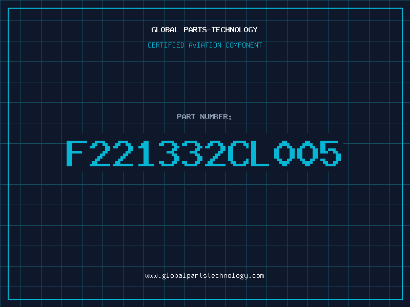 Aviation Part F221332CL005