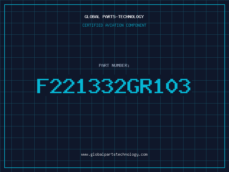 Aviation Part F221332GR103