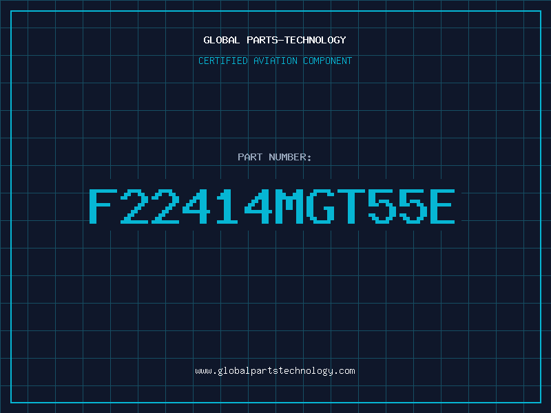 Aviation Part F22414MGT55E