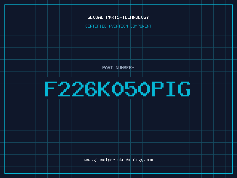 Aviation Part F226K050PIG