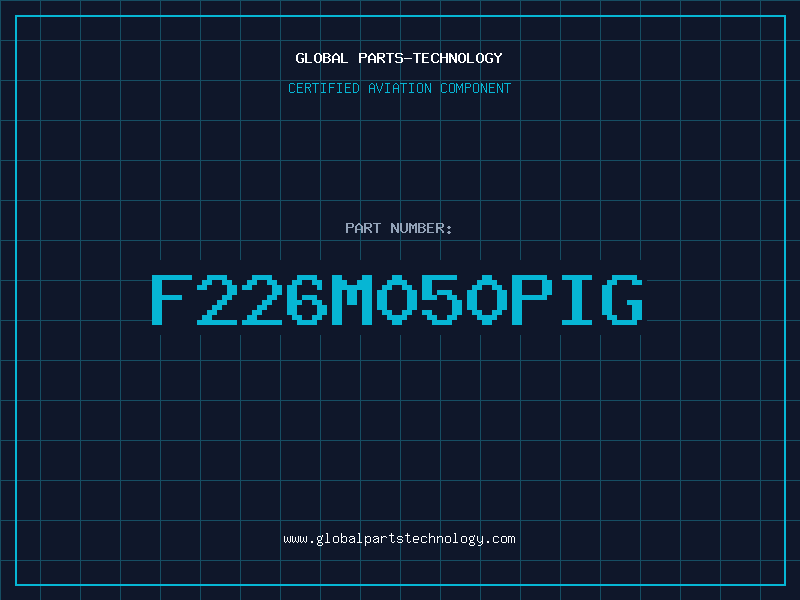 Aviation Part F226M050PIG