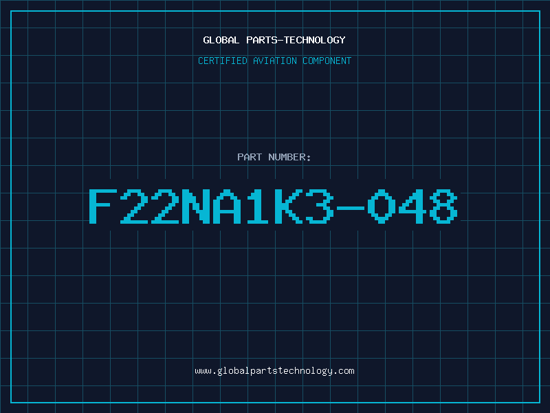 Aviation Part F22NA1K3-048
