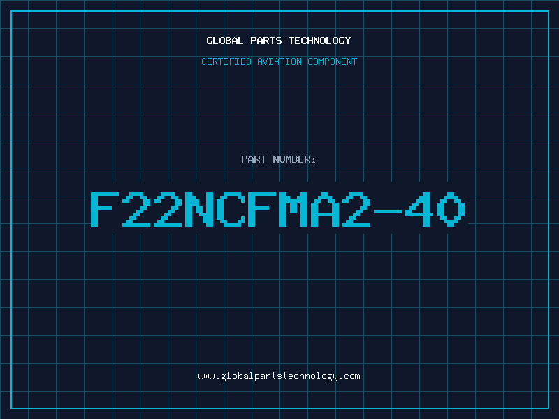 Aviation Part F22NCFMA2-40