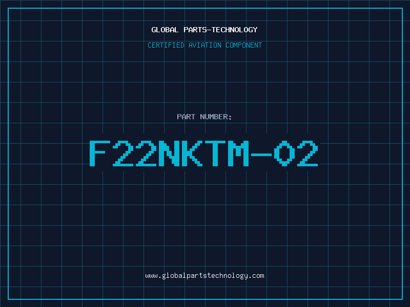 Aviation Part F22NKTM-02