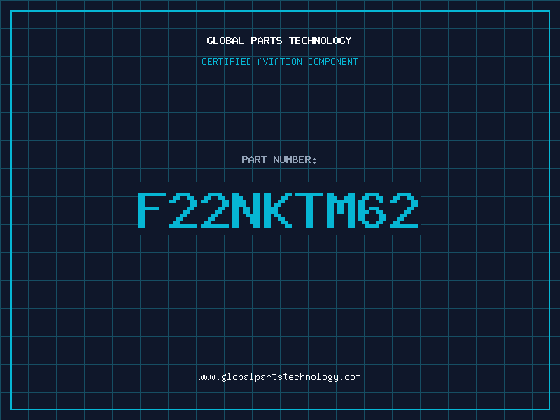 Aviation Part F22NKTM62