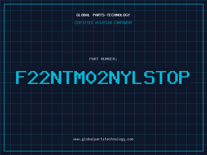Aviation Part F22NTM02NYLSTOP