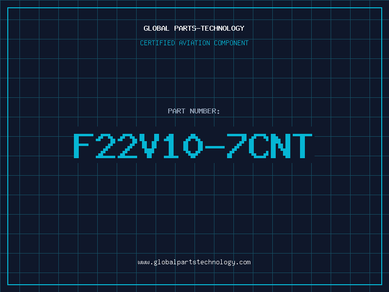 Aviation Part F22V10-7CNT
