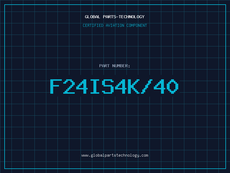 Aviation Part F24IS4K/40