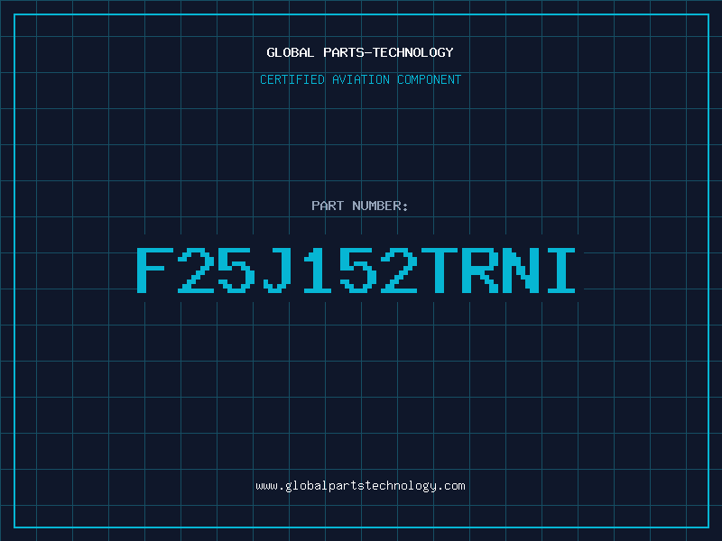 Aviation Part F25J152TRNI