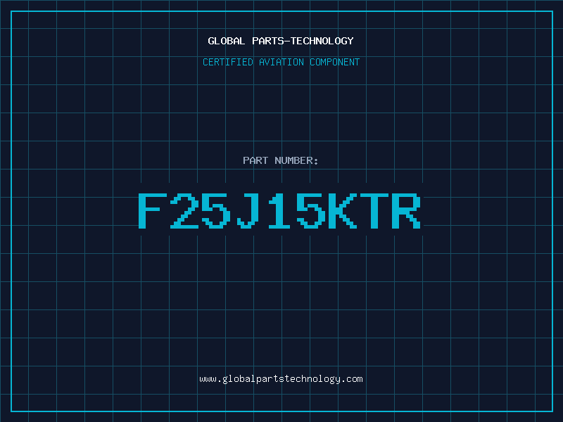 Aviation Part F25J15KTR