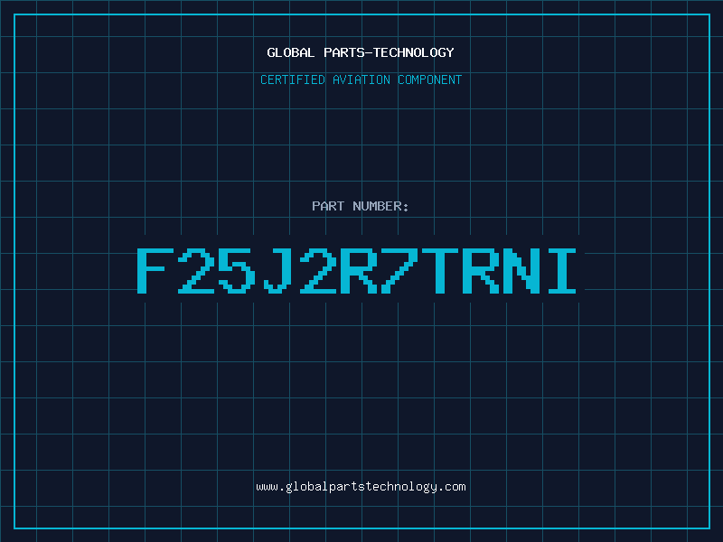 Aviation Part F25J2R7TRNI