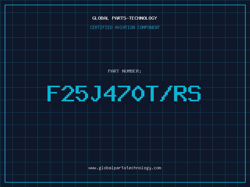 Aviation Part F25J470T/RS