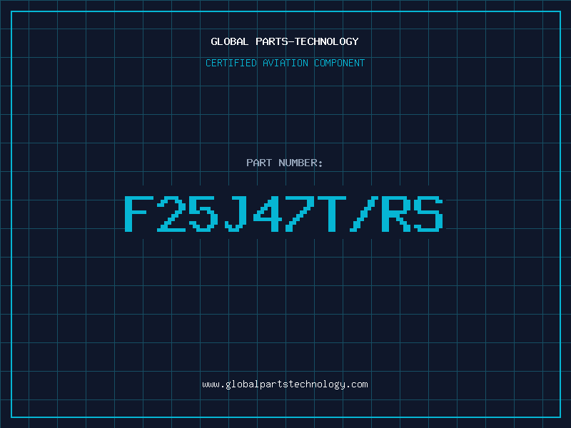 Aviation Part F25J47T/RS