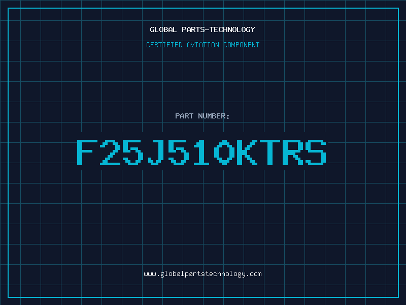 Aviation Part F25J510KTRS
