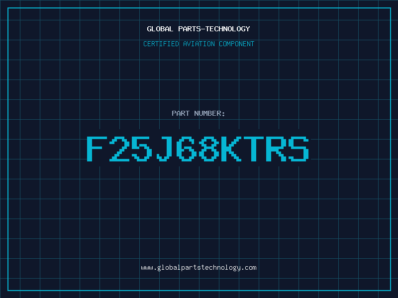 Aviation Part F25J68KTRS