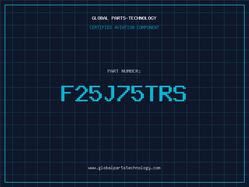 Aviation Part F25J75TRS