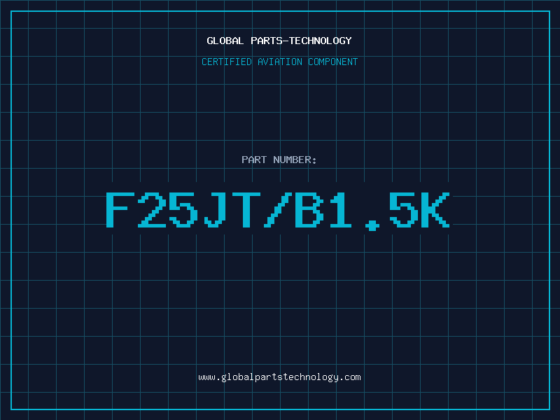 Aviation Part F25JT/B1.5K