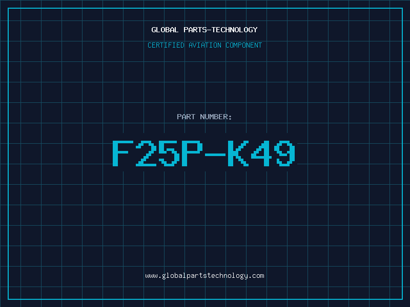 Aviation Part F25P-K49
