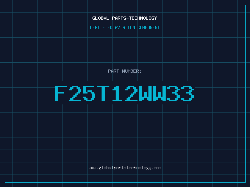 Aviation Part F25T12WW33
