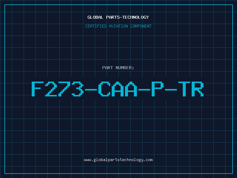 Aviation Part F273-CAA-P-TR