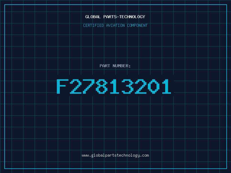 Aviation Part F27813201