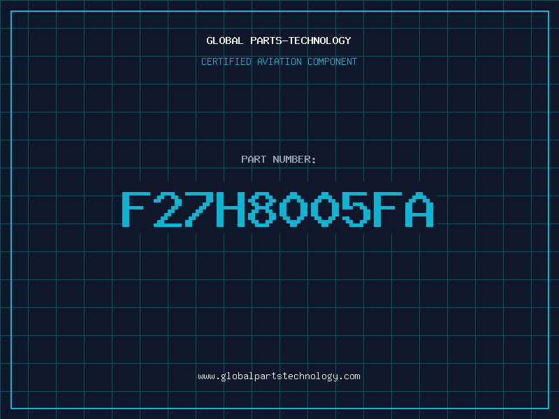 Aviation Part F27H8005FA