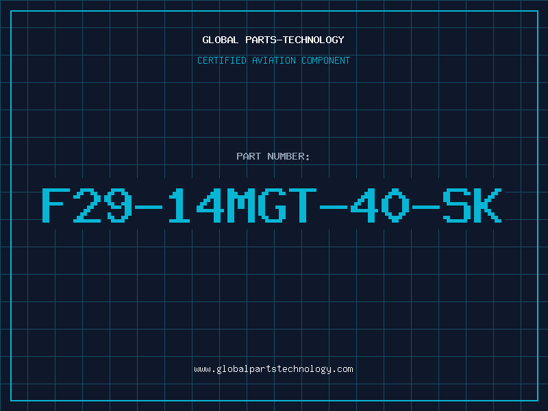 Aviation Part F29-14MGT-40-SK