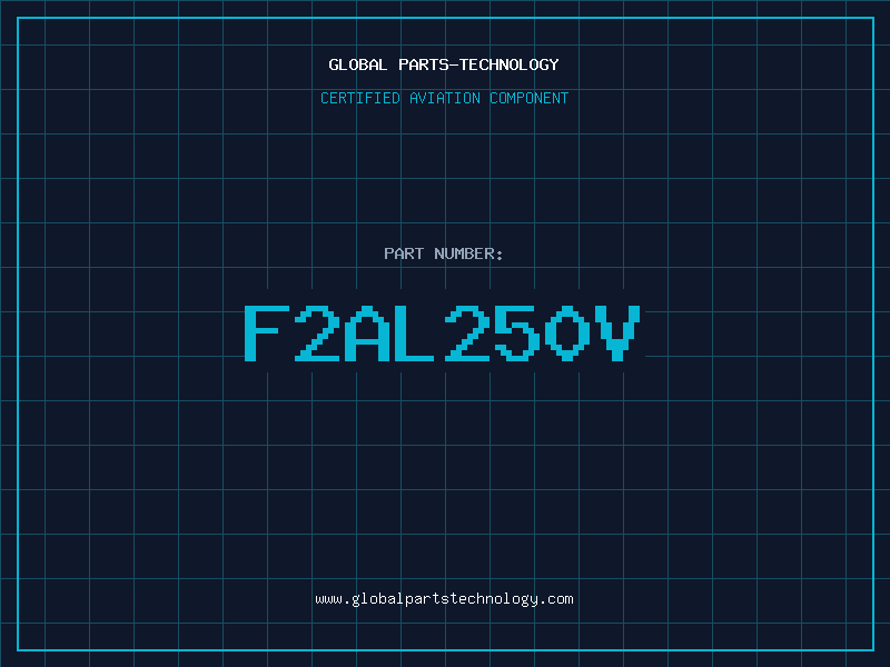 Aviation Part F2AL250V