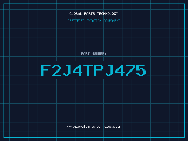 Aviation Part F2J4TPJ475