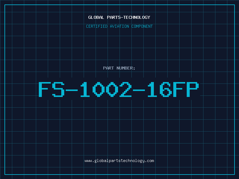 Aviation Part FS-1002-16FP