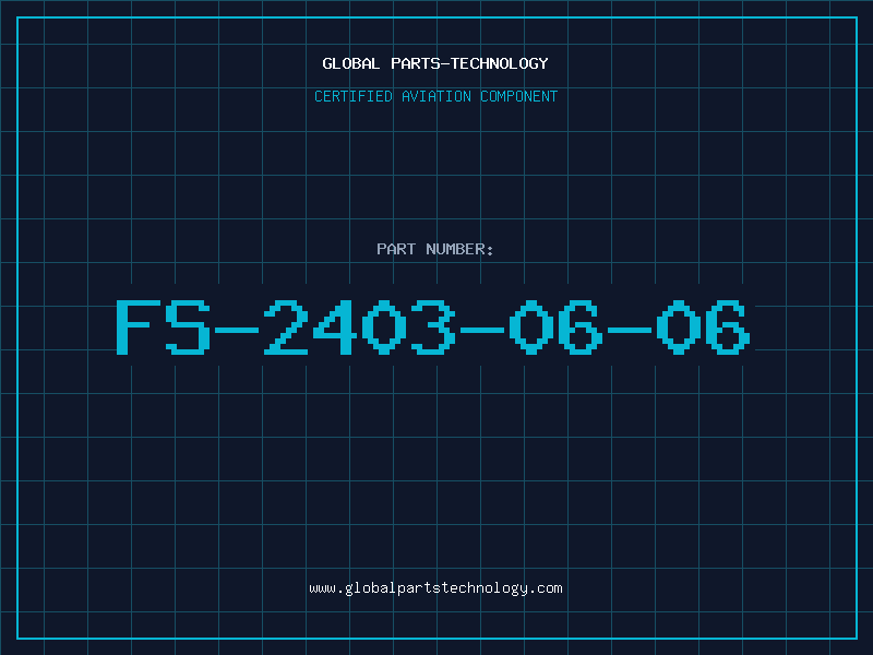 Aviation Part FS-2403-06-06