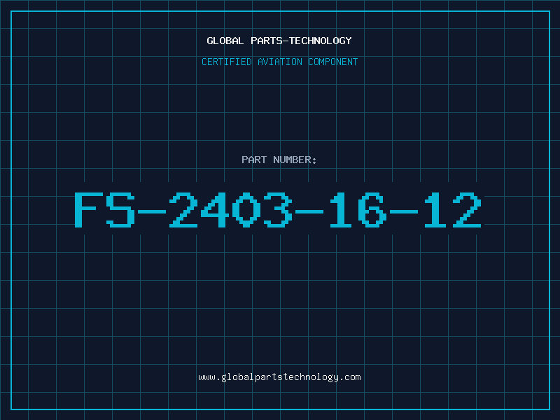 Aviation Part FS-2403-16-12