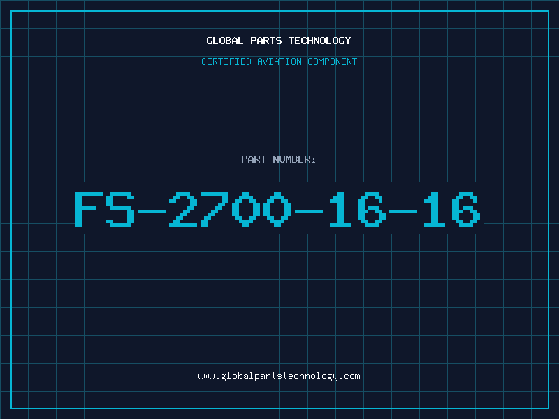Aviation Part FS-2700-16-16