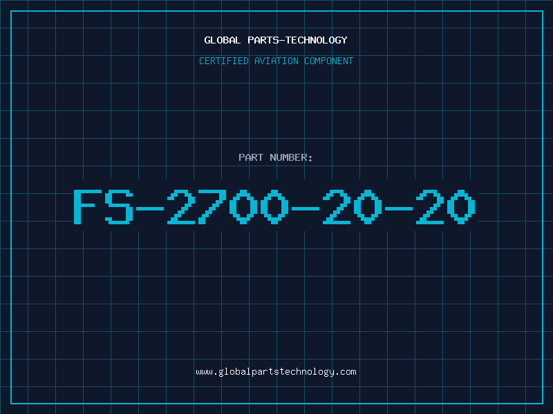 Aviation Part FS-2700-20-20