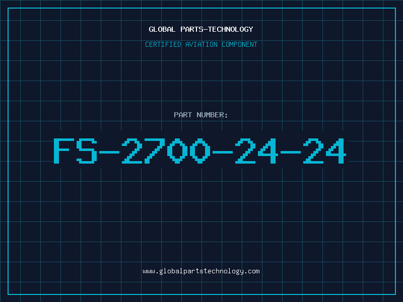 Aviation Part FS-2700-24-24