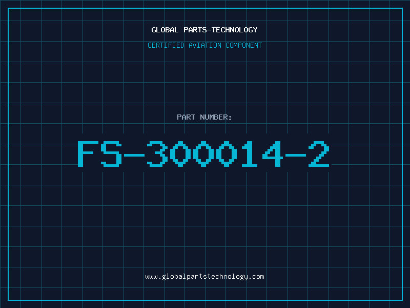Aviation Part FS-300014-2