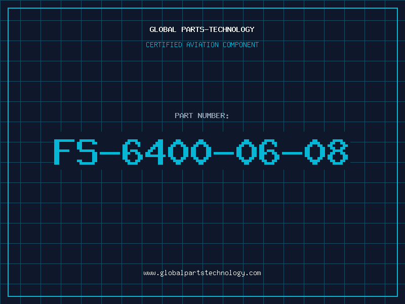 Aviation Part FS-6400-06-08