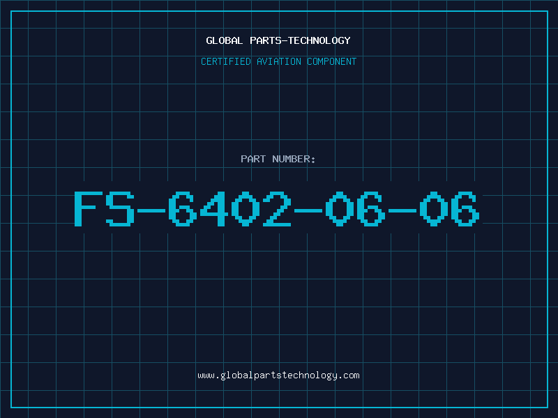 Aviation Part FS-6402-06-06